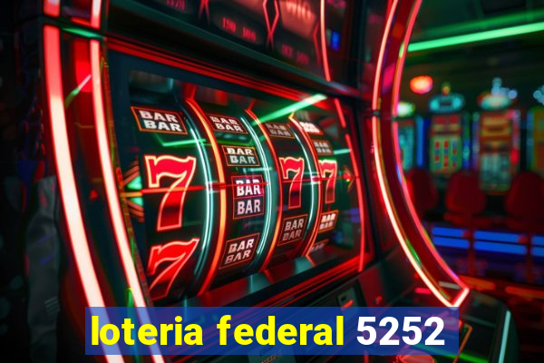 loteria federal 5252